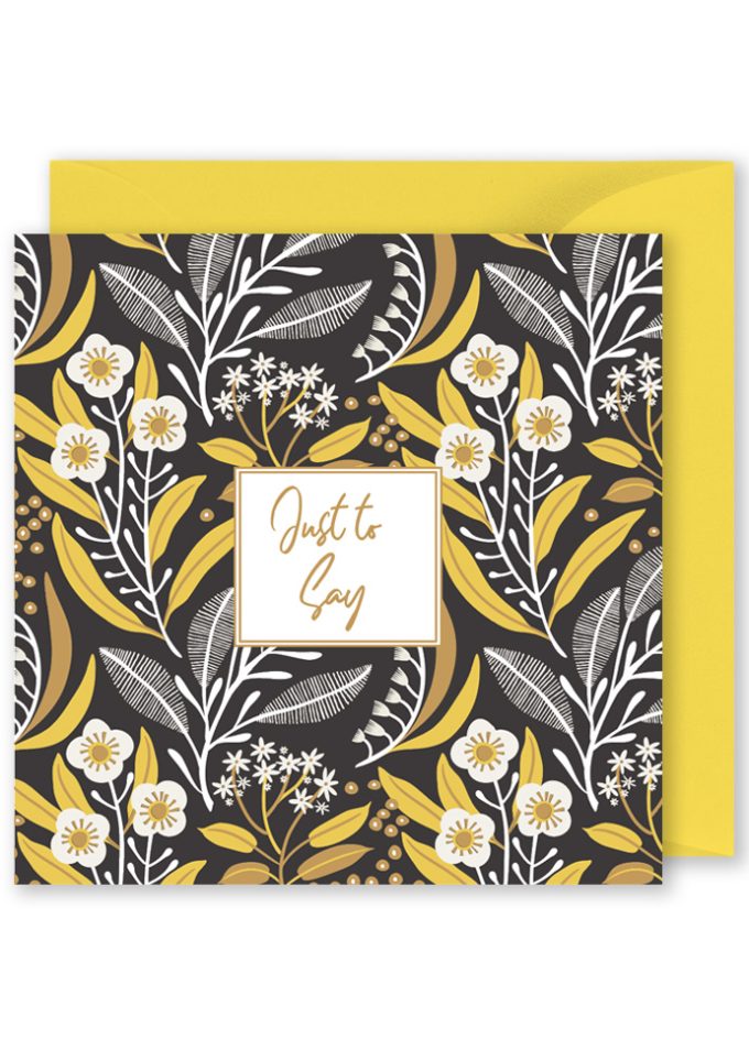 OP2141 Foiled Square Card Just to say Yellow & Black Flow